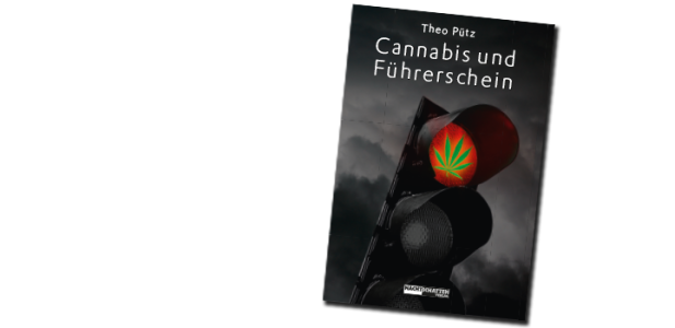 Theo Pütz - Cannabis und Führerschein